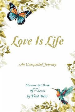 Cover Love Is Life MANUSCRIPT BOOK of Poems