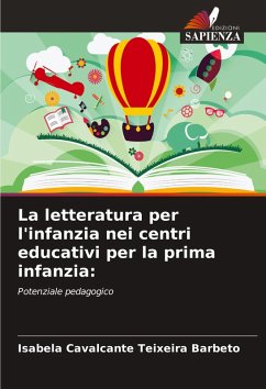 La letteratura per l'infanzia nei centri educativi per la prima infanzia: - Cavalcante Teixeira Barbeto, Isabela