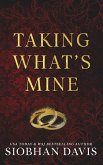 Taking What's Mine Taking What's Mine