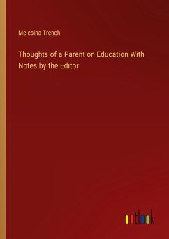 Thoughts of a Parent on Education With Notes by the Editor