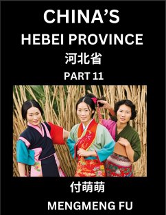 China's Hebei Province (Part 11)- Learn Chinese Characters, Words, Phrases with Chinese Names, Surnames and Geography - Fu, Mengmeng