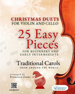 Christmas Duets for Violin and Cello - 25 Easy Pieces for Beginners and Early Intermediate (fixed-layout eBook, ePUB) - Bustamante Celi, Salvador; Christmas Carols, Traditional; Henry Jr. Hopkins, John; Knudsen, Peder; Scott-Gatty, Alfred