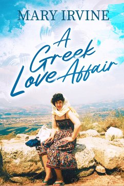 A Greek Love Affair (eBook, ePUB) - Irvine, Mary