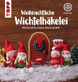 Weihnachtliche Wichtelhäkelei (eBook, PDF) Weihnachtliche Wichtelhäkelei (eBook, PDF)