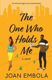 The One Who Holds Me The One Who Holds Me
