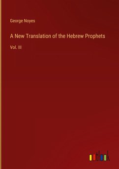A New Translation of the Hebrew Prophets A New Translation of the Hebrew Prophets