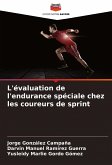L'évaluation de l'endurance spéciale chez les coureurs de sprint