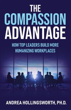 The Compassion Advantage - Hollingsworth, Andrea