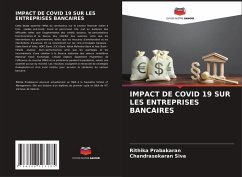 IMPACT DE COVID 19 SUR LES ENTREPRISES BANCAIRES - Prabakaran, Rithika;Siva, Chandrasekaran