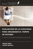 EVALUACIÓN DE LA CAPACIDAD PARA ORGANIZAR EL TIEMPO DE ESTUDIO