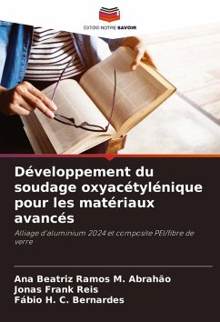 Développement du soudage oxyacétylénique pour les matériaux avancés - Ramos M. Abrahão, Ana Beatriz;Frank Reis, Jonas;C. Bernardes, Fábio H.