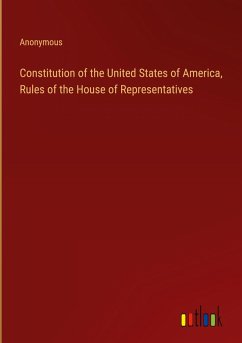 Constitution of the United States of America, Rules of the House of Representatives