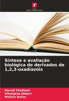 Síntese e avaliação biológica de derivados de 1,2,3-oxadiazóis - Chothani, Navnit;Akbari, Vikunjana;Belim, Mohsin