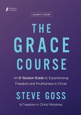 The Grace Course Leader's Guide