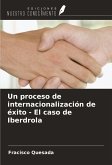 Un proceso de internacionalización de éxito - El caso de Iberdrola