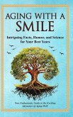 Aging With a Smile Aging With a Smile
