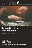 Drogadicción y alucinógenos Drogadicción y alucinógenos