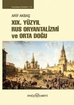 Cover 19. Yüzyil Rus Oryantalizmi ve Orta Dogu - Sosyologca Kitaplari 110