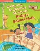 Ruby's School Walk (Bilingual French & English)