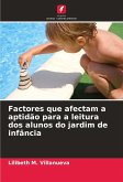 Factores que afectam a aptidão para a leitura dos alunos do jardim de infância Factores que afectam a aptidão para a leitura dos alunos do jardim de infância