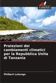 Proiezioni dei cambiamenti climatici per la Repubblica Unita di Tanzania