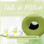 Faith in Motion Faith in Motion