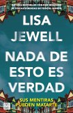 Nada de esto es verdad Nada de esto es verdad