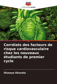 Corrélats des facteurs de risque cardiovasculaire chez les nouveaux étudiants de premier cycle - Okunola, Oluseye