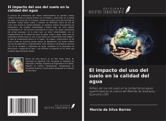 El impacto del uso del suelo en la calidad del agua - Barros, Marcia Da Silva