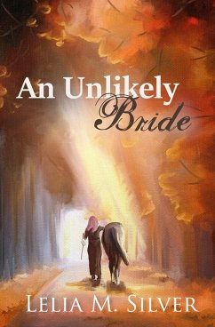 An Unlikely Bride - Silver, Lelia M.