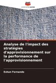 Analyse de l'impact des stratégies d'approvisionnement sur la performance de l'approvisionnement Analyse de l'impact des stratégies d'approvisionnement sur la performance de l'approvisionnement