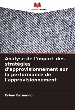 Analyse de l'impact des stratégies d'approvisionnement sur la performance de l'approvisionnement - Fernando, Eshan