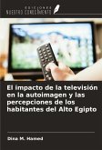 El impacto de la televisión en la autoimagen y las percepciones de los habitantes del Alto Egipto El impacto de la televisión en la autoimagen y las percepciones de los habitantes del Alto Egipto