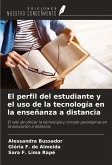 El perfil del estudiante y el uso de la tecnología en la enseñanza a distancia