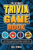 The Ultimate Trivia Game Book for Adults The Ultimate Trivia Game Book for Adults