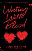 Writing with Blood Writing with Blood