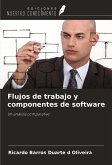 Flujos de trabajo y componentes de software Flujos de trabajo y componentes de software