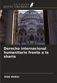 Derecho internacional humanitario frente a la sharia