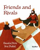 Friends and Rivals Friends and Rivals