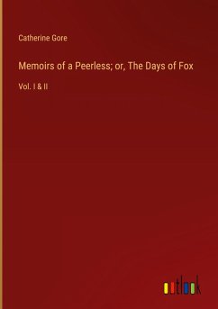 Cover Memoirs of a Peerless; or, The Days of Fox