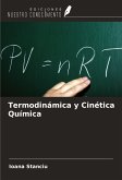 Termodinámica y Cinética Química Termodinámica y Cinética Química