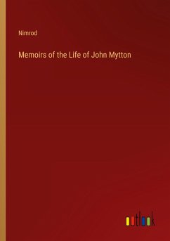 Memoirs of the Life of John Mytton