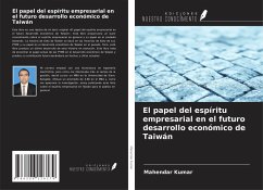 El papel del espíritu empresarial en el futuro desarrollo económico de Taiwán - Kumar, Mahendar