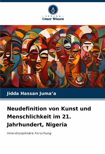 Neudefinition von Kunst und Menschlichkeit im 21. Jahrhundert, Nigeria