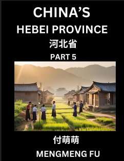 China's Hebei Province (Part 5)- Learn Chinese Characters, Words, Phrases with Chinese Names, Surnames and Geography - Fu, Mengmeng