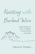 Knitting with Barbed Wire - Bild 1