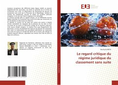 Cover Le regard critique du régime juridique du classement sans suite
