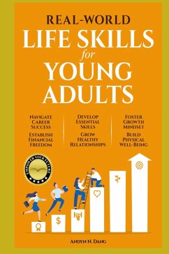 Cover REAL-WORLD LIFE SKILLS FOR YOUNG ADULTS