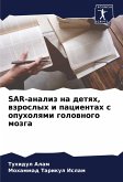 SAR-analiz na detqh, wzroslyh i pacientah s opuholqmi golownogo mozga SAR-analiz na detqh, wzroslyh i pacientah s opuholqmi golownogo mozga