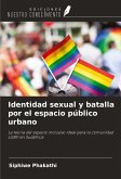 Identidad sexual y batalla por el espacio público urbano